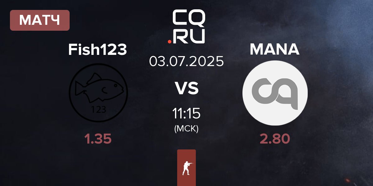 Матч Fish123 vs MANA eSports MANA | 03.07