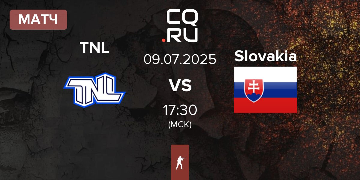Матч TEAM NEXT LEVEL TNL vs Slovakia | 09.07