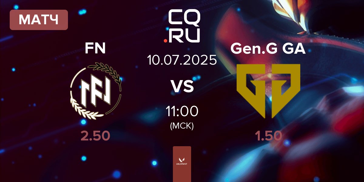 Матч FN Esports FN vs Gen.G Global Academy Gen.G GA | 10.07
