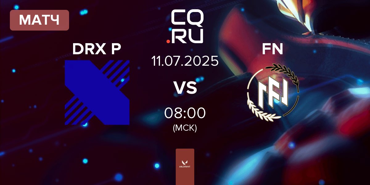 Матч DRX Prospects DRX P vs FN Esports FN | 11.07