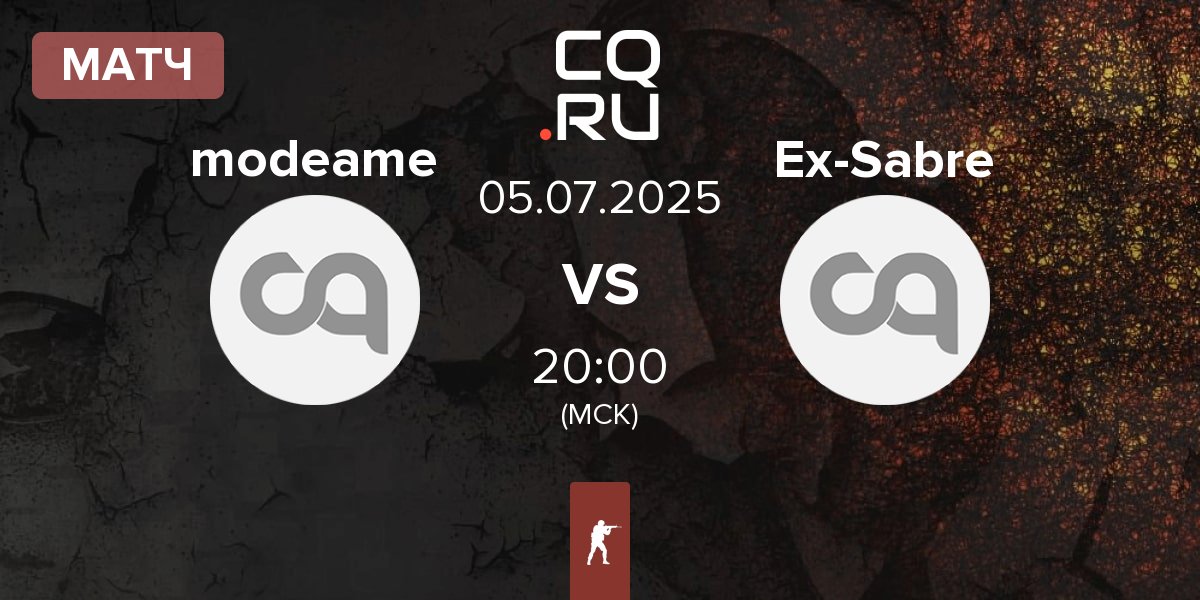 Матч modeame vs Ex-Sabre Esports Ex-Sabre | 05.07