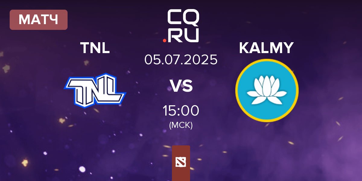 Матч TEAM NEXT LEVEL TNL vs Kalmychata KALMY | 05.07