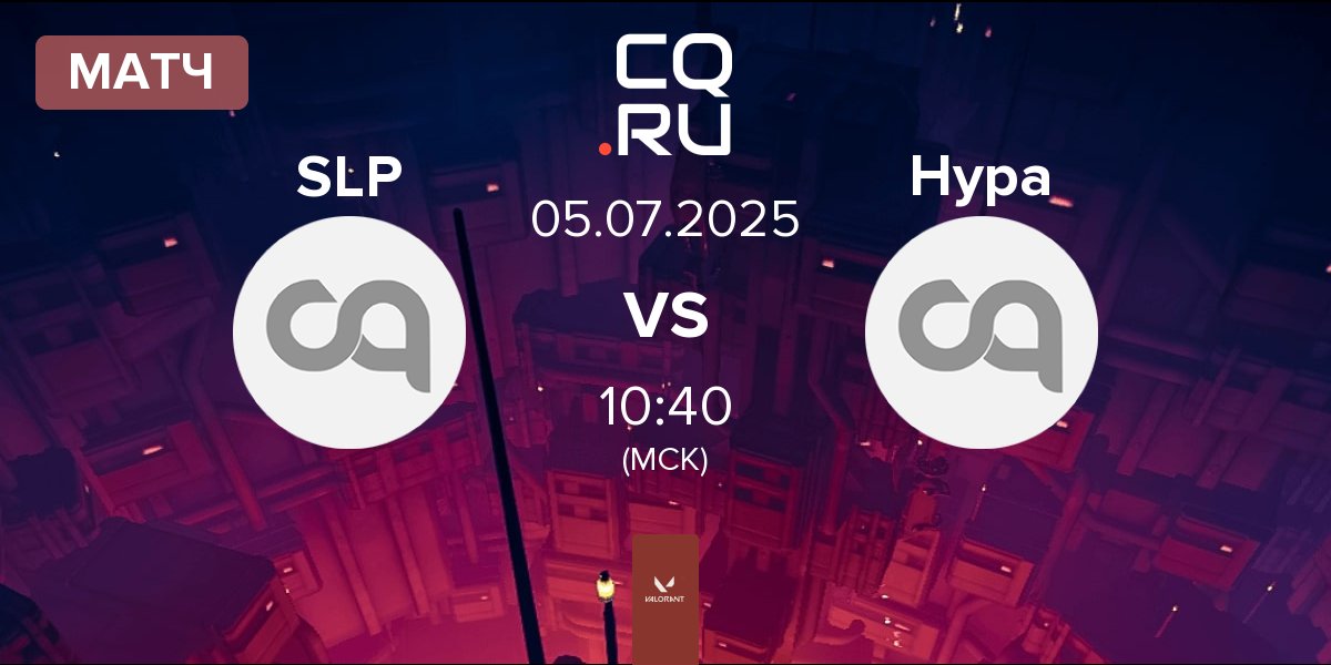 Матч Salapao SLP vs Hypa Hypa Esports Hypa | 05.07