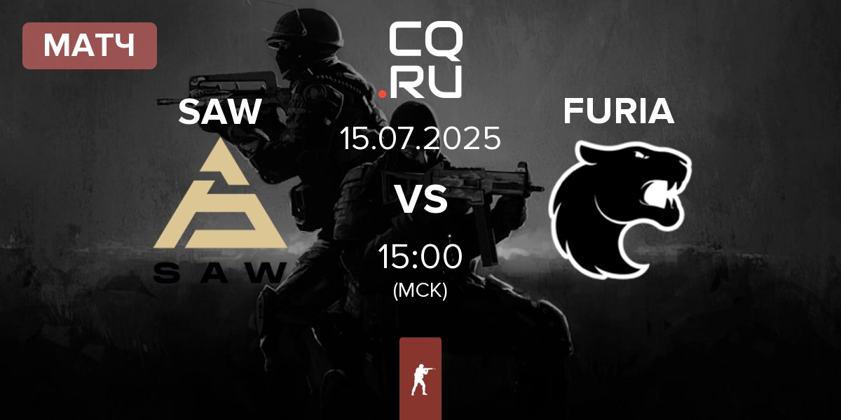 Матч SAW vs FURIA Esports FURIA | 15.07