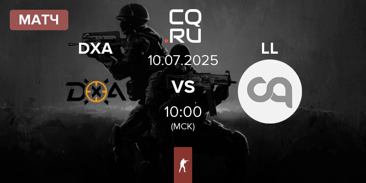 Матч DXA Esports DXA vs le-lux LL | 10.07