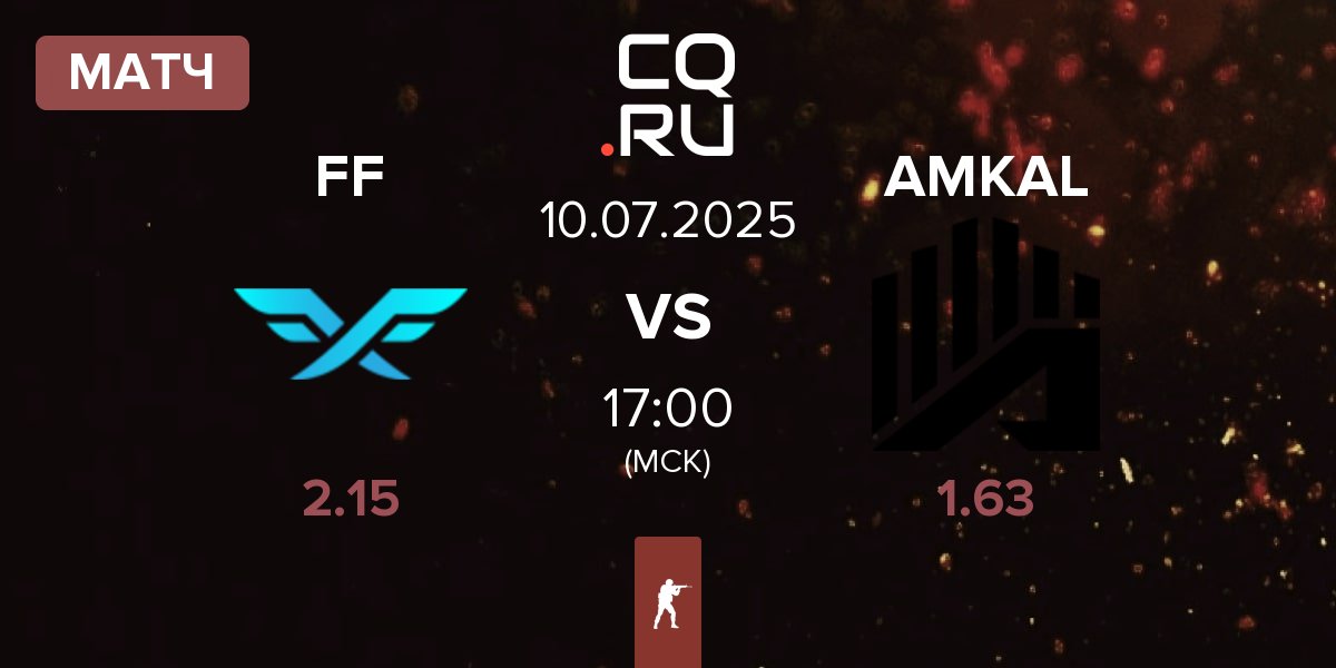 Матч Fire Flux Esports FF vs AMKAL | 10.07