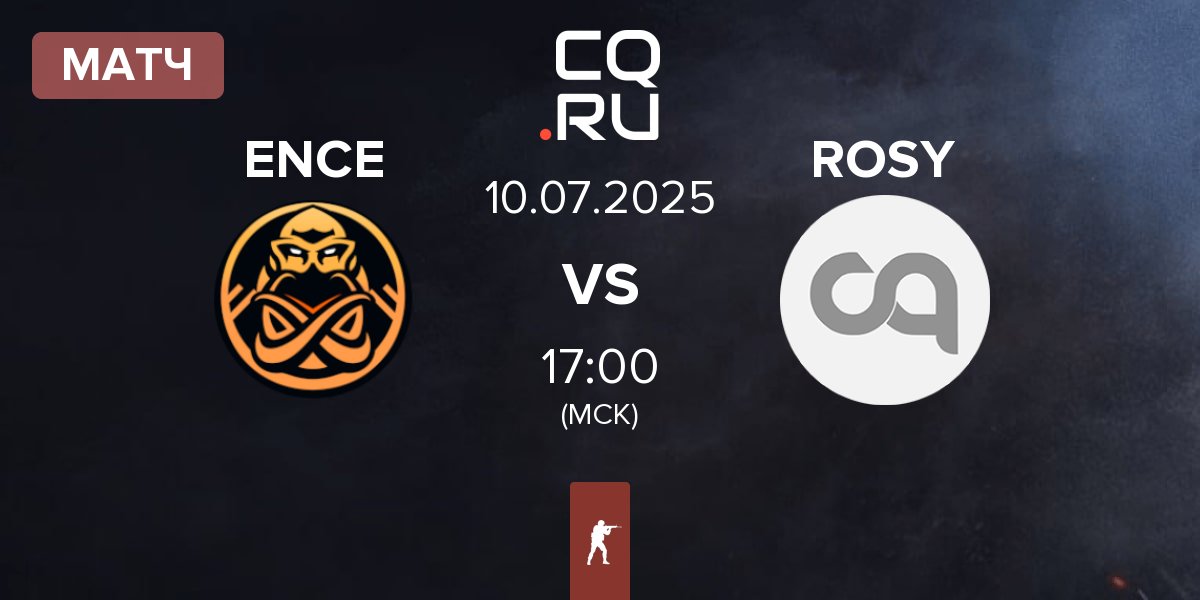 Матч ENCE vs ROSY | 10.07