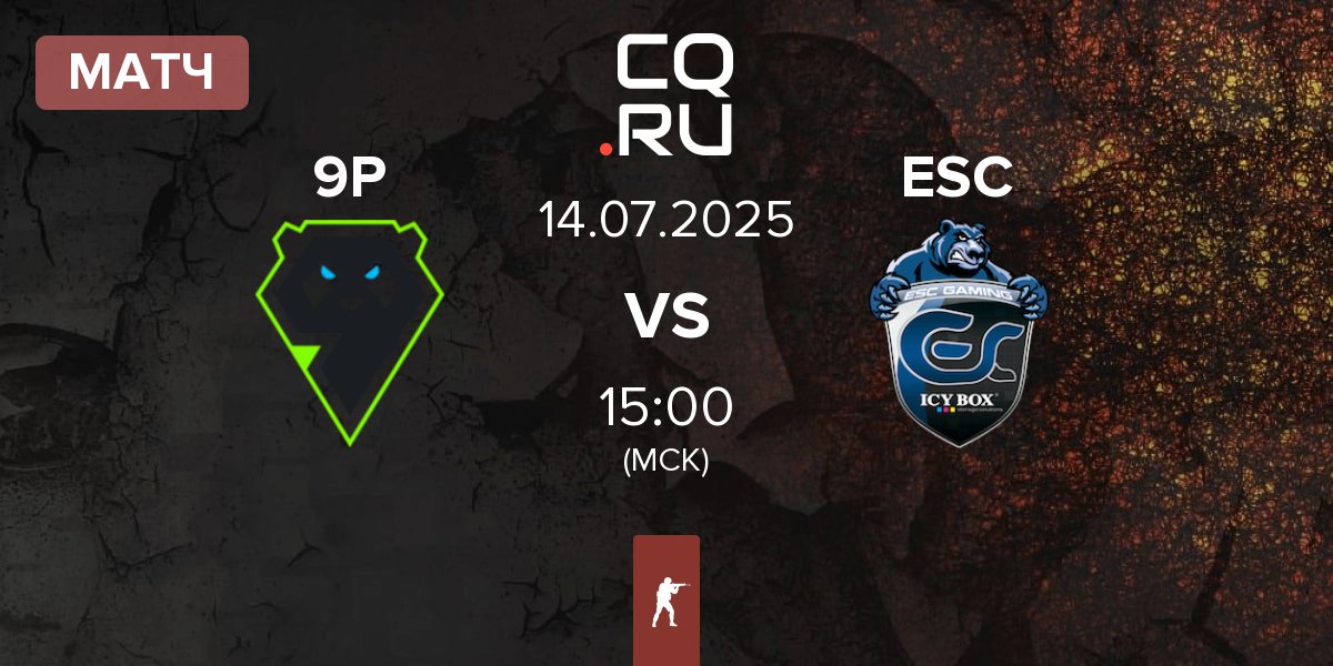 Матч 9Pandas 9P vs ESC Gaming ESC | 14.07